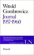 Couverture du livre « Journal - 1957-1960 » de Witold Gombrowicz aux éditions Denoel