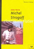 Couverture du livre « Michel Strogoff » de Jules Verne et Marigold Bobbio et Georges Decote et Helene Potelet aux éditions Hatier