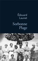 Couverture du livre « Sorbonne plage » de Edouard Launet aux éditions Stock