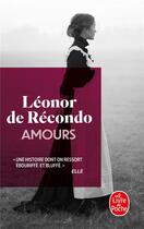 Couverture du livre « Amours » de Léonor De Récondo aux éditions Le Livre De Poche