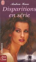 Couverture du livre « DISPARITIONS EN SERIE » de Andrea Kane aux éditions J'ai Lu