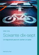 Couverture du livre « Soixante dix-sept : un Kaputnick peut en cacher un autre » de Didier Moity aux éditions Books On Demand