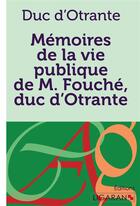 Couverture du livre « Mémoires de la vie publique de M. Fouché duc d'Otrante » de Joseph Fouche aux éditions Ligaran