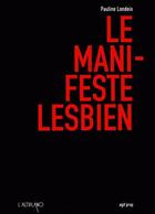 Couverture du livre « Le manifeste lesbien » de Pauline Londeix aux éditions Altiplano
