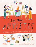 Couverture du livre « Les mini-artistes » de Josephine Seblon et Robert Sae-Heng aux éditions Palette