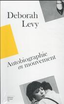 Couverture du livre « Autobiographie en mouvement » de Deborah Levy aux éditions Editions Du Sous Sol