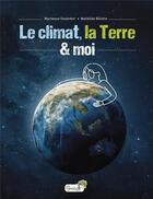 Couverture du livre « Le climat, la Terre & moi » de Marianne Doubrere et Mathilde Billotte aux éditions Grenouille