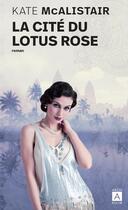 Couverture du livre « La cité du lotus rose » de Kate Mcalistair aux éditions Archipoche