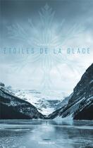 Couverture du livre « Étoiles de la glace » de Cecile Luquet aux éditions Editions Maia