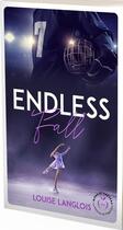 Couverture du livre « Endless fall » de Louise Langlois aux éditions Nisha Et Caetera