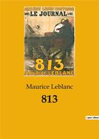 Couverture du livre « 813 - une aventure d'arsene lupin » de Maurice Leblanc aux éditions Culturea