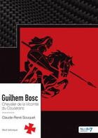 Couverture du livre « Guilhem Bosc » de Claude Rene Souquet aux éditions Nombre 7
