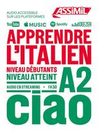 Couverture du livre « Apprendre l'italien ; A2 » de Federico Beneditti aux éditions Assimil