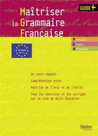 Couverture du livre « Maîtriser la grammaire française ; grammaire pour étudiants de FLE/FLS » de Anne Struve-Debeaux aux éditions Belin Education