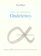 Couverture du livre « Ondelettes et operateurs - volume 1. ondelettes » de Yves Meyer aux éditions Hermann