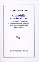 Couverture du livre « Comédie et actes divers » de Samuel Beckett aux éditions Minuit