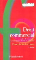 Couverture du livre « Droit commercial - 2eme edition » de Lucas F.-X. aux éditions Lgdj