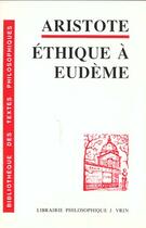 Couverture du livre « Ethique a eudeme » de Aristote aux éditions Vrin