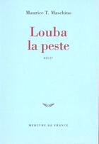 Couverture du livre « Louba la peste » de Maurice Tarik Maschino aux éditions Mercure De France