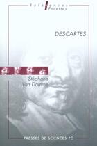 Couverture du livre « Descartes » de Stephane Van Damme aux éditions Presses De Sciences Po