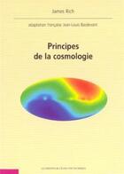 Couverture du livre « Principes de la cosmologie » de James Rich aux éditions Ecole Polytechnique