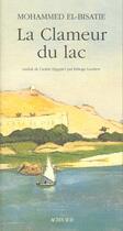 Couverture du livre « La clameur du lac » de Mohammed El Bisatie aux éditions Actes Sud