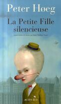 Couverture du livre « La petite fille silencieuse » de Peter Hoeg aux éditions Actes Sud
