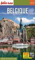 Couverture du livre « GUIDE PETIT FUTE ; COUNTRY GUIDE ; Belgique (édition 2016) » de  aux éditions Le Petit Fute