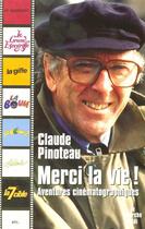 Couverture du livre « Merci la vie ! aventures cinématographiques » de Claude Pinoteau aux éditions Le Cherche-midi