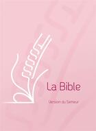 Couverture du livre « Bible du Semeur 2015, rose, avec tranche blanche » de  aux éditions Excelsis