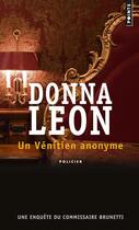 Couverture du livre « Un Vénitien anonyme » de Donna Leon aux éditions Points