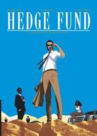 Couverture du livre « Hedge fund Tome 4 : l'héritière aux vingt milliards » de Tristan Roulot et Philippe Sabbah et Patrick Henaff aux éditions Lombard