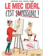 Couverture du livre « Le mec idéal, c'est possible ! » de Antilogus et Laetitia Aynie et Fest Jens et Goupil aux éditions Jungle