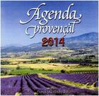 Couverture du livre « Agenda provençal 2014 » de Camille Moirenc aux éditions Equinoxe