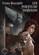 Couverture du livre « Doregon t.1 ; les portes de Doregon » de Carina Rozenfeld aux éditions L'atalante