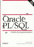 Couverture du livre « Oracle Pl/Sql Guide De Programmation » de Steven Feuerstein aux éditions O Reilly France