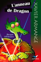 Couverture du livre « L'anneau de dragon » de Xavier Armange aux éditions D'orbestier