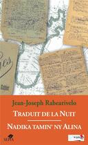 Couverture du livre « Traduit de la nuit ; nadika tamin' ny alimna » de Jean-Joseph Rabearivelo aux éditions Sepia