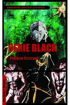 Couverture du livre « Serie Black » de Philippe Cassand aux éditions Cylibris