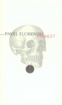 Couverture du livre « Hamlet » de Pavel A. Florenski aux éditions Allia