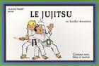 Couverture du livre « Le jujitsu t.2 en bandes dessinées ; ceintures verte, bleue et marron » de Claude Fradet aux éditions Budo