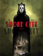 Couverture du livre « Smoke city Tome 1 » de Mathieu Mariolle et Benjamin Carre aux éditions Delcourt