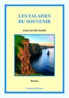 Couverture du livre « Les falaises du souvenir » de Erine Lechevalier aux éditions Coetquen