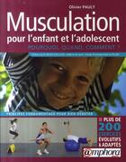 Couverture du livre « Musculation pour l'enfant et l'adolescent ; pourquoi, quand, comment ? » de Olivier Pauly aux éditions Amphora