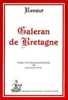Couverture du livre « Galeran de Bretagne » de Renaut aux éditions Honore Champion