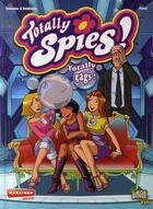 Couverture du livre « Totally spies t4 totally gags ! » de Grisseaux/Delahayre/ aux éditions Casterman
