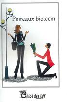 Couverture du livre « Poireaux bio.com » de H Harmonie aux éditions Chloe Des Lys