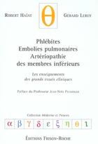 Couverture du livre « Phlebites embolies pulmonaires » de Haiat/Leroy aux éditions Frison Roche