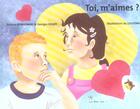 Couverture du livre « Toi, m'aimes ? » de Bonhomme Evelyne aux éditions Grrr...art