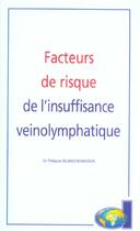 Couverture du livre « Facteurs de risque de l'insuffisance veinolymphatique » de Philippe Blanchemaison aux éditions Phase 5